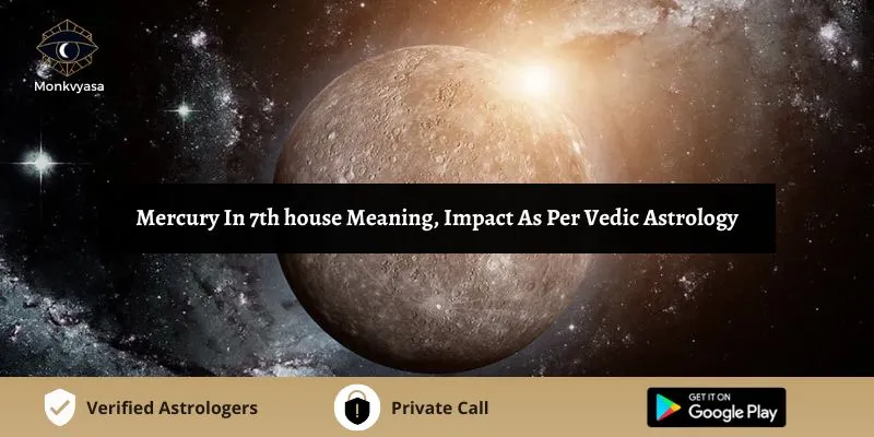 https://www.monkvyasa.com/public/assets/monk-vyasa/img/Mercury In 7th housewebp